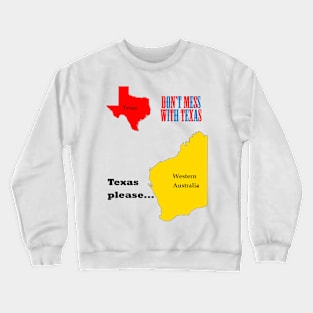 Texas please... dark text Crewneck Sweatshirt